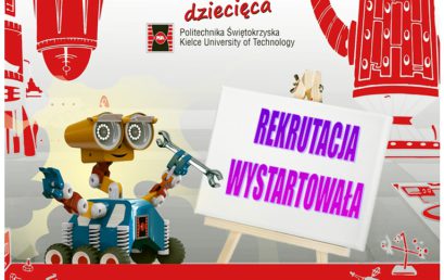 Rekrutacja Dziecięcej Politechniki Świętokrzyskiej – wystartowała!