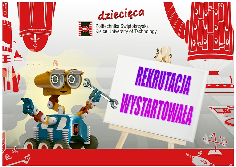 Rekrutacja Dziecięcej Politechniki Świętokrzyskiej – wystartowała! Rekrutacja Dziecięcej Politechniki Świętokrzyskiej – wystartowała!