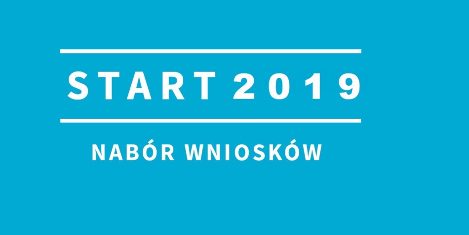 START – nabór wniosków do 31 października 2018 START – nabór wniosków do 31 października 2018