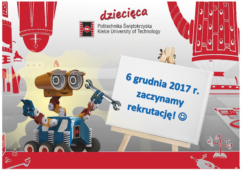 Dziecięca Politechnika Świętokrzyska – startujemy! Dziecięca Politechnika Świętokrzyska – startujemy!