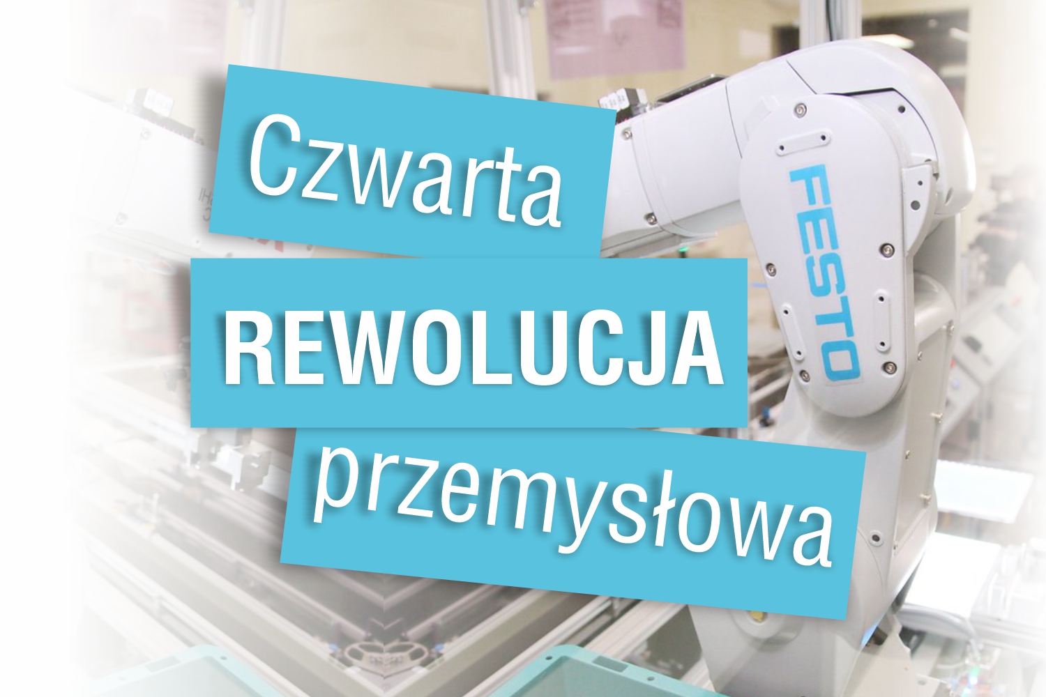 Kierunek nauka – Przemysł 4.0 Kierunek nauka – Przemysł 4.0
