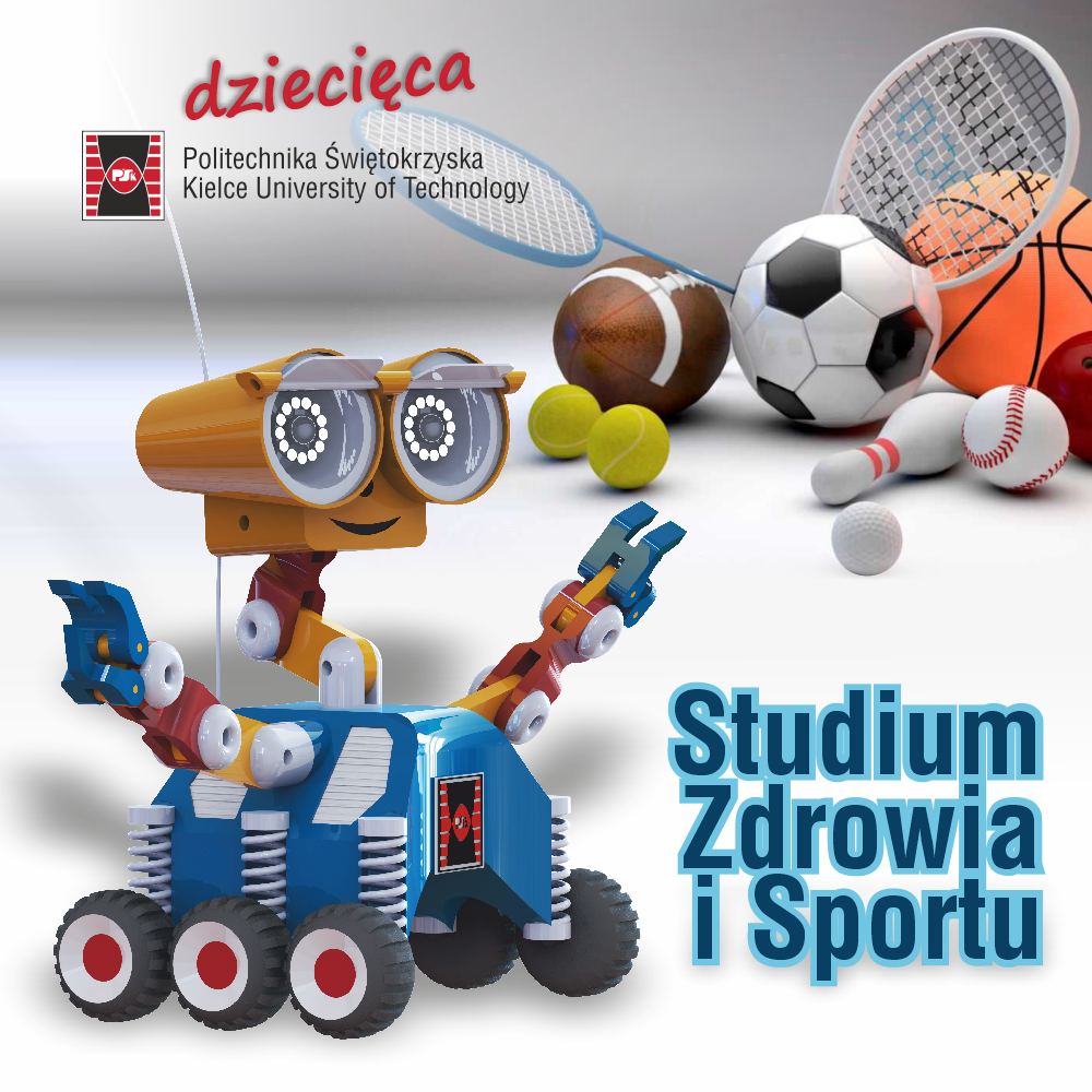 W zdrowym ciele zdrowy duch … z  Dziecięcą Politechniką Świętokrzyską