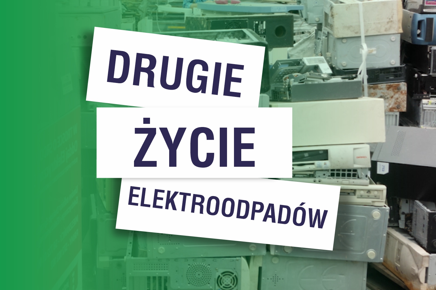 Drugie życie elektroodpadów Drugie życie elektroodpadów