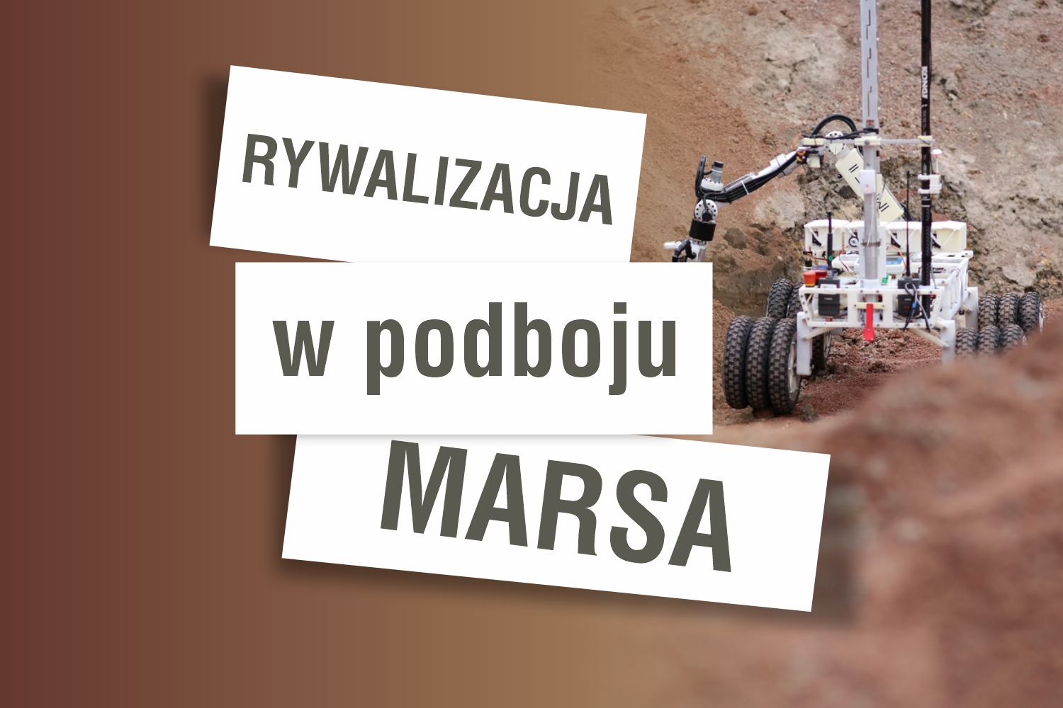 Rywalizacja w podboju Marsa Rywalizacja w podboju Marsa