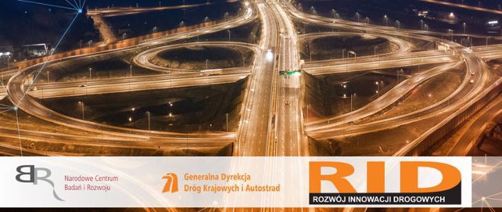 Rozwój Innowacji Drogowych_RID II- konkurs NCBR i GDDKiA Rozwój Innowacji Drogowych_RID II- konkurs NCBR i GDDKiA