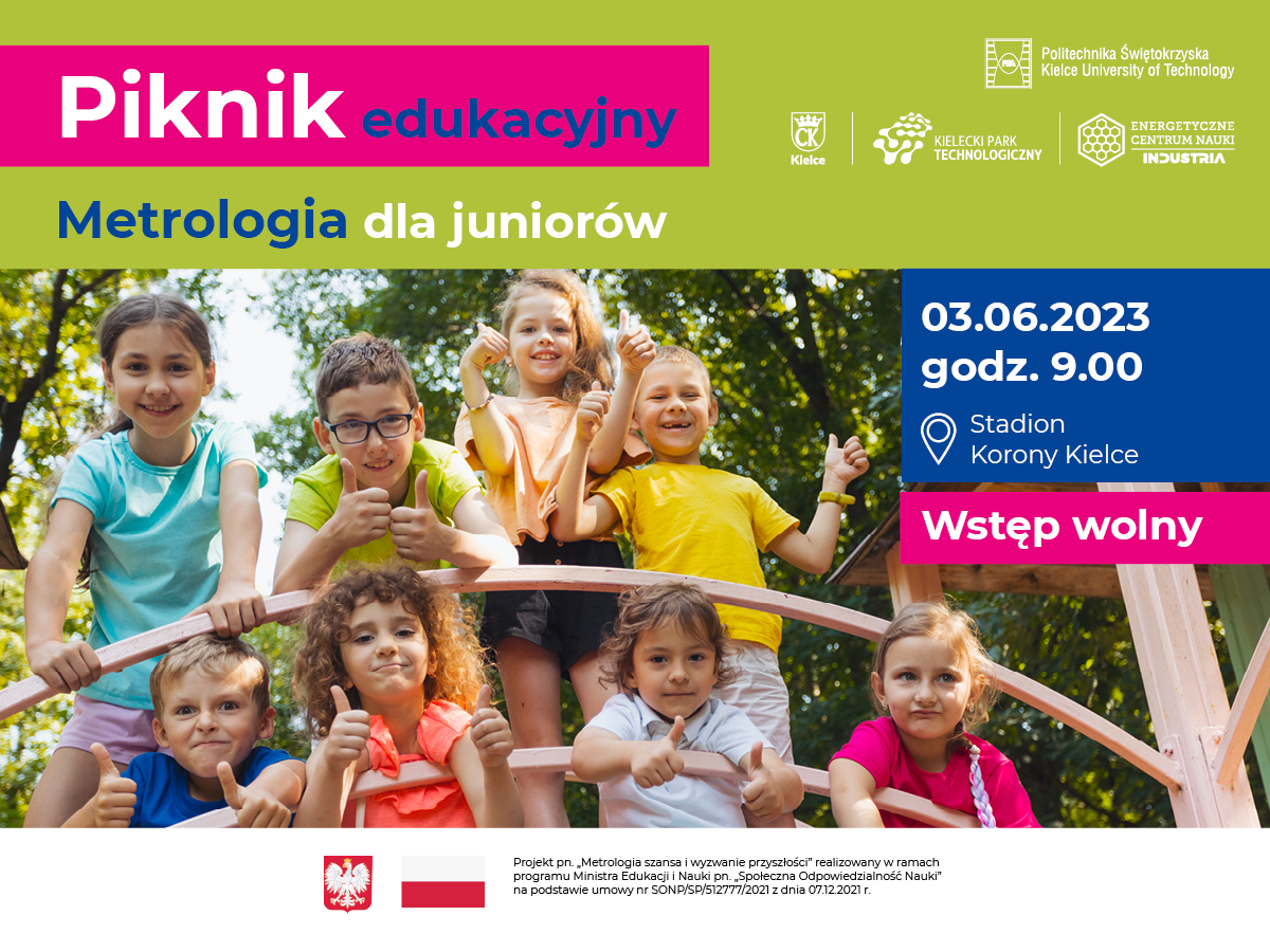 Świętujemy Dzień Dziecka na Koronie! Zapraszamy na rodzinny piknik „Metrologia dla juniorów”. Wstęp wolny Świętujemy Dzień Dziecka na Koronie! Zapraszamy na rodzinny piknik „Metrologia dla juniorów”. Wstęp wolny