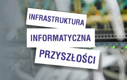 Infrastruktura informatyczna przyszłości