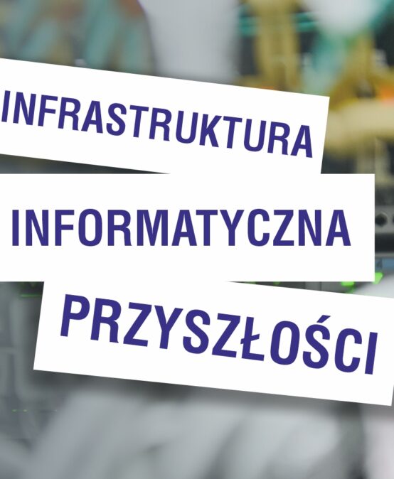 Infrastruktura informatyczna przyszłości