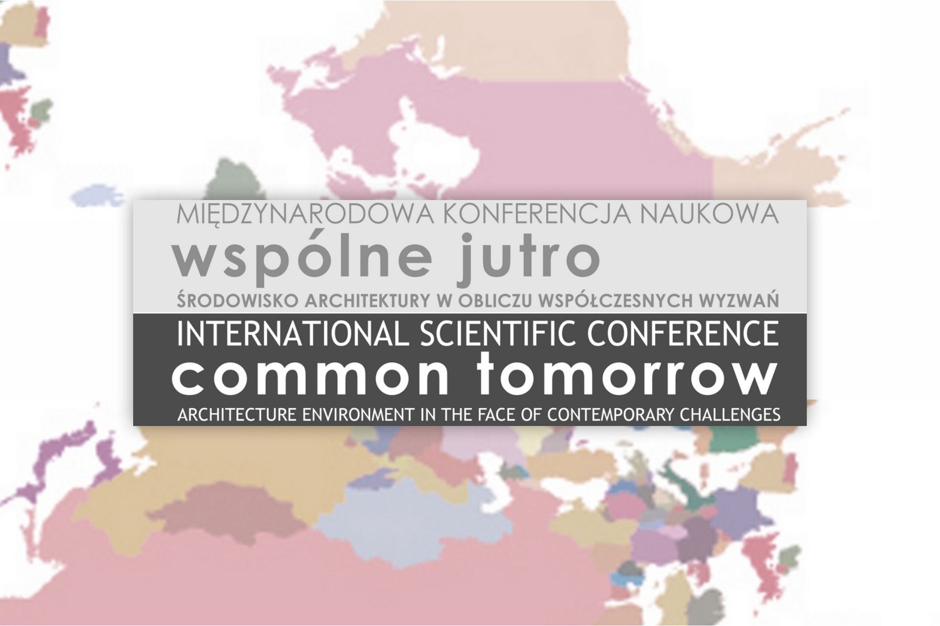 Międzynarodowa Konferencja Naukowa „Wspólne Jutro” Międzynarodowa Konferencja Naukowa „Wspólne Jutro”